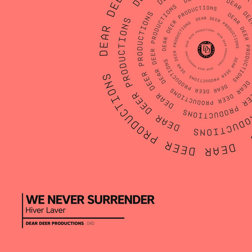 Hiver Laver - We Never Surrender [DDP040]